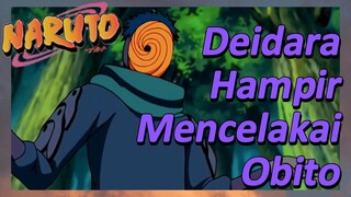 Deidara Hampir Mencelakai Obito