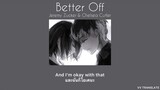 Better off - Jeremy Zucker&Chelsea Cutler แปลไทย[THAISUB]