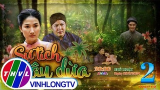 [Trailer] Thế giới cổ tích: Sự Tích Cây Dừa - Tập 2