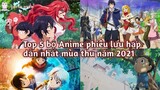 Top 5 bộ Anime phiêu lưu hấp dẫn không thể bỏ qua trong mùa thu 2021 | Bản Tin Anime