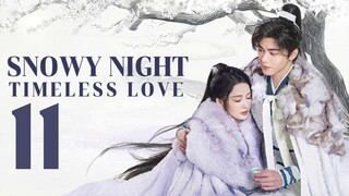 🇨🇳EP11 | SNTL: Snowy Eve Classic Romance [EngSub]