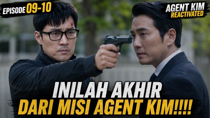AGENT KIM REACTIVATED EPISODE 9-10 (END) SUB INDO