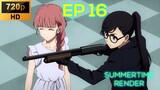 Ep 16 Summertime Render [SUB INDO]