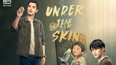 Under The Skin Eps 02