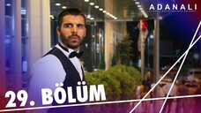 Adanalı - Sezon 1 Bölüm 29 [BÖLÜM 29]