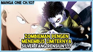 (Manga One 107) - Zombieman Ingin MENEMBUS LIMITERNYA!!! Silver Fang Pensiun dari Pahlawan??