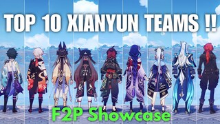 10 STRONGEST XIANYUN TEAMS!! F2P Showcase!!  [Genshin Impact]