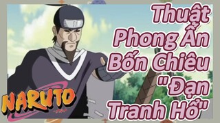 Thuật Phong Ấn Bốn Chiêu "Đạn Tranh Hổ"