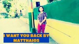 I WANT YOU BACK BY MATTHAIOS (Dance Cover)Yasmin Asistido