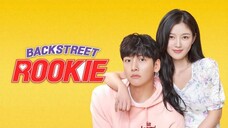 Backstreet Rookie Episode 1 [Tagalog Dub]