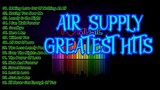 AIR SUPPLY GREATEST HITS ( LOVE SONG )