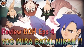 YOO MIRA BATAL NIKAH !! PEMBAHASAN GOD OF HIGHSCHOOL EPS 4 #Review