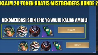 KLAIM 29 TOKEN DRAW GRATIS EVENT MISTBENDERS RONDE 2! REKOMENDASI SKIN EPIC LIMIT TERBAIK - MLBB