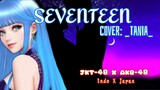 LAGU DITINGGAL NIKAH_||Mashup JKT48 X AKB48 _ SEVENTEEN||_ COVER BY TANIA