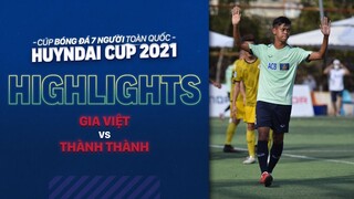 HIGHLIGHTS GIA VIỆT - THÀNH THÀNH FC | Người cũ khiến bầu Việt Quảng Ninh tiếc nuối