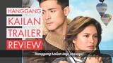 Hanggang Kailan? - TRAILER (Review)