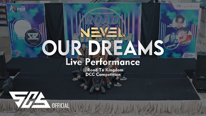 NEVEL - 'OUR DREAMS' Live Performance at Road To Kingdom DCC Competition