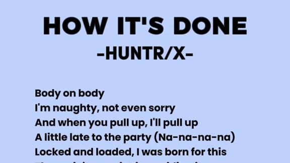 How it's done by huntrix