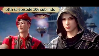 btth season 5 episode 106 sub indo