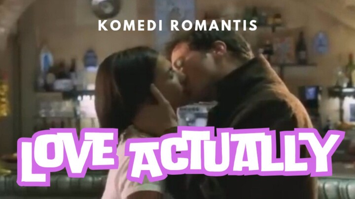 Film Love Actually. Komedi Romantis.