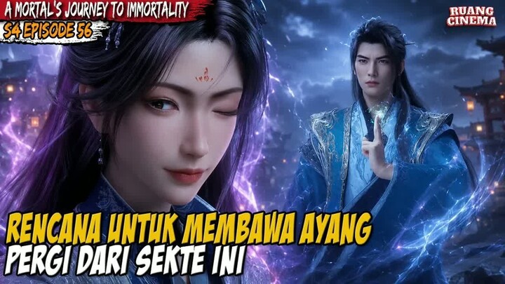 PERTARUNGAN BESAR AKAN SEGERA HAN LI HADAPI - A Record of  Mortal’s Journey to Immortality S4 EP 56