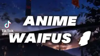 anime waifus 🗿