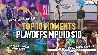 TOP 10 MOMENTS YANG JANGAN KALIAN MISS DI MPL ID SEASON 10 PLAYOFFS! SERU BANGET!