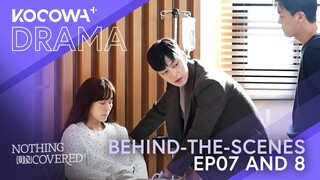 Nothing Uncovered EP07 & 08 Behind-The-Scenes | KOCOWA+