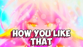 Jibril X Shiro [AMV] HOW YOU LIKE THAT