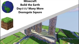 Building the Earth Minecraft [Day 111 of Building]