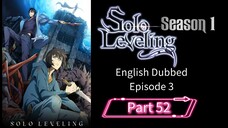 Sololeveling.S1.E3.P52| English Dubbed