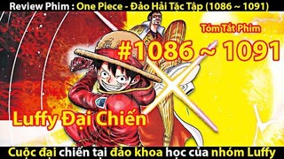 [REVIEW PHIM] ONE PIECE - ĐẢO HẢI TẶC - TẬP (1086-1087~1089-1090-1091) || TỚ REVIEW PHIM