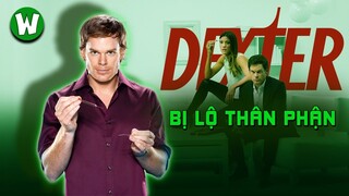 KHI EM GÁI SÁ.T NHÂN DEXTER NHÚNG CHÀM | MÙA 7