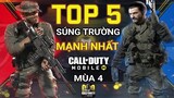 COD Mobile | Top 5 Súng Trường MẠNH NHẤT Call of Duty Mobile VN Mùa 4 | Thạc sĩ Lâm