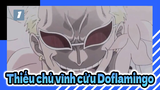 Doflamingo, thiếu chủ vĩnh cửu | AMV One Piece_1