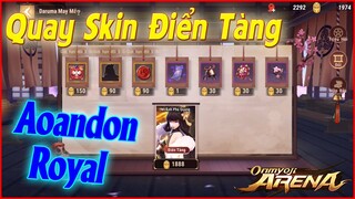 🌸Onmyoji Arena: Nạp 4 Triệu Quay Skin Điển Tàng Aoandon Con Cưng - Skin Quá Đẹp Bao Tiền Cũng Chơi