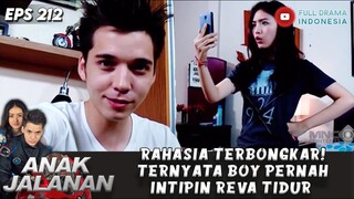 RAHASIA TERBONGKAR! TERNYATA BOY PERNAH INTIPIN REVA TIDUR - ANAK JALANAN