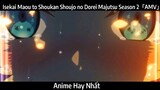 Isekai Maou to Shoukan Shoujo no Dorei Majutsu Season 2「AMV」Hay Nhất