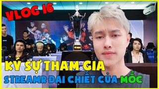 MốcVLOG#16 Ngoại Chuyện Tham Gia Streamr Đại Chiến Của Thành Mốc