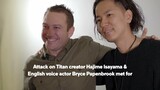 Attack on Titan Creator Hajime Isayama Meets Bryce Papenbrook the English voice actor of Eren