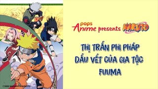 Naruto Tập 137 - Thị Trấn Phi Pháp Dấu Vết Của Gia Tọc FUUMA