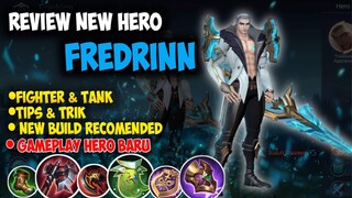 GAMEPLAY HERO BARU FREDRINN MOBILE LEGENDS INDONESIA | REVIEW DAN TUTORIAL