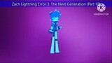 Zach Lightning Error 3: The Next Generation (Part 10)