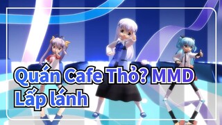 [Quán Cafe Thỏ? MMD] Kafuu Chino, Nianpasu & Noelle Lấp lánh