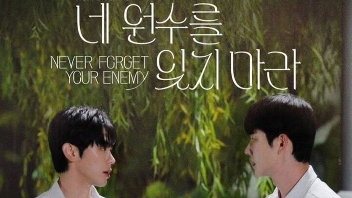 Never Forget Your Enemy - EPISODE 8