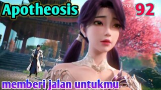 Apotheosis S1 Part 92 : Memberi Jalan Untukmu | Alur Cerita