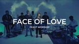 Feast Worship - Face of Love (Acoustic)