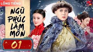 NGŨ PHÚC LÂM MÔN - Tập 01 [Lồng Tiếng]  | Phim Ngôn Tình Cổ Trang Cung Đấu Cực Hot Mới Nhất 2024