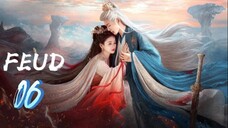 Lament of the River Immortal - FEUD — Episode 6 [Eng Sub]