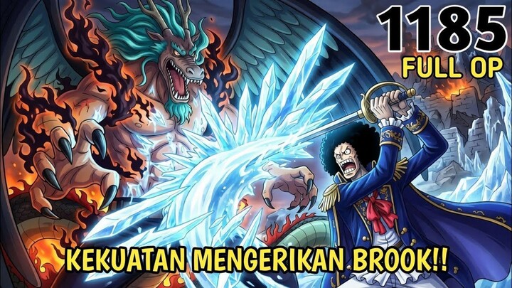 FULL ONE PIECE 1185 - GILA! ZORO LEWAT!  BROOK LAWAN DUA GOROSEI! KEKUATAN MENGE